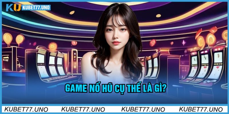 Top Game Nổ Hũ Kubet77